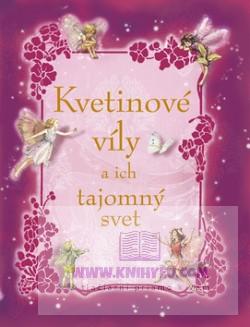 Kvetinové víly a ich tajomný svet