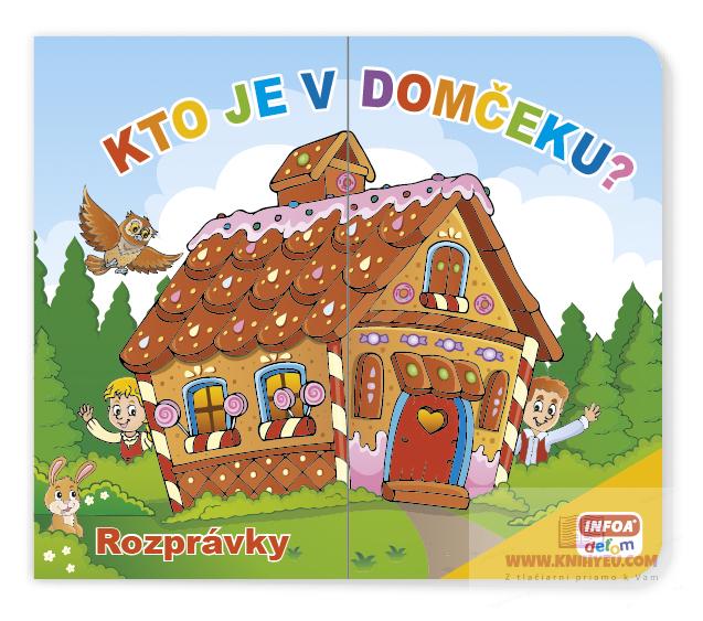 Kto je v domčeku? Rozprávky