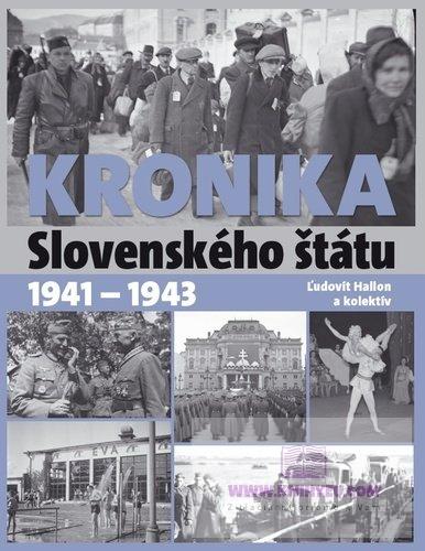 Kronika Slovenského štátu 1941 - 1943